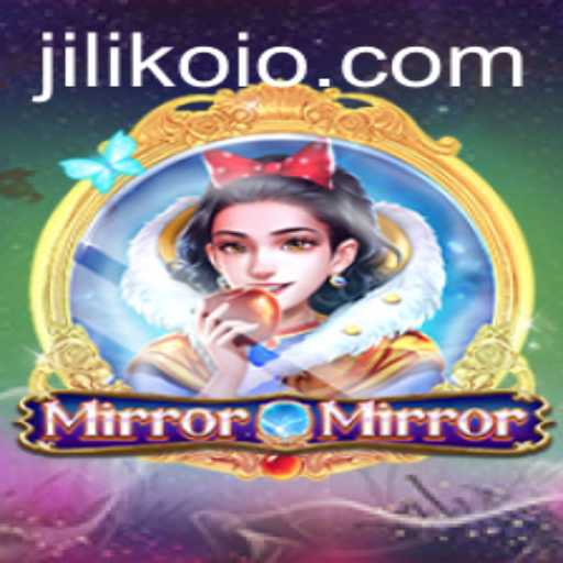 Discover the Intriguing World of MirrorMirror and the Fascinating Role of JILIKO