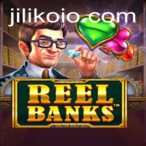 Exploring the Thrills of ReelBanks: An Exciting Adventure with JILIKO