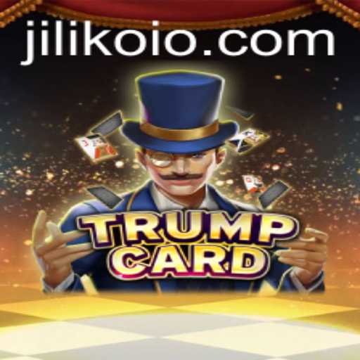 Explore the Dynamic World of TrumpCard with JILIKO