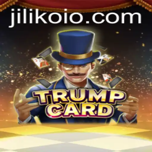 Explore the Dynamic World of TrumpCard with JILIKO